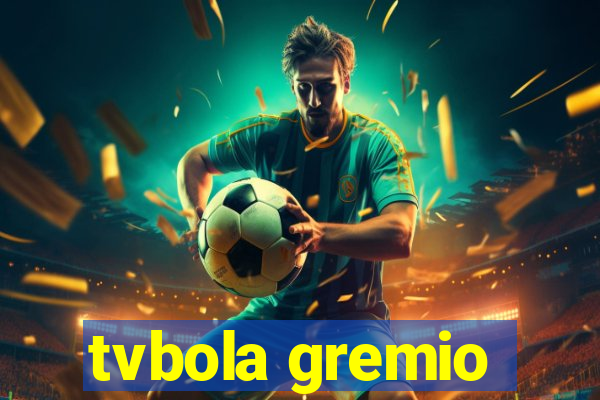 tvbola gremio